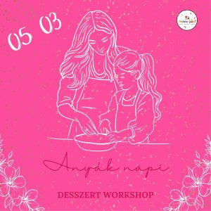 Anyák napi desszertworkshop