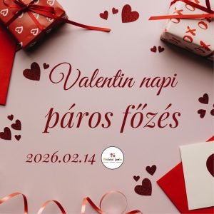 02.14. Valentin-napi "Sülve-főve" páros élményfőzés
